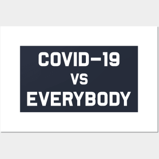 covid19 vs everybody Posters and Art